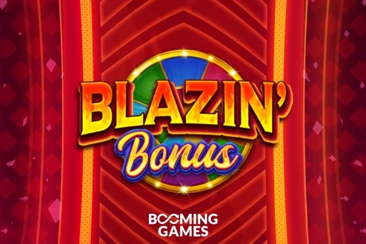 Blazin’ Bonus
