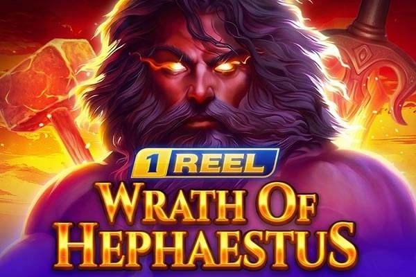 1 Reel – Wrath of Hephaestus