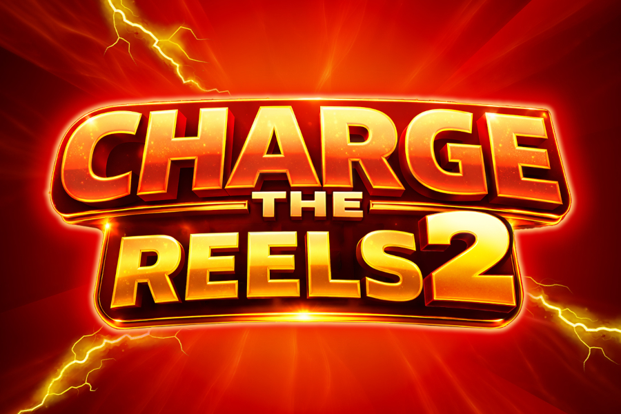 Charge the Reels 2